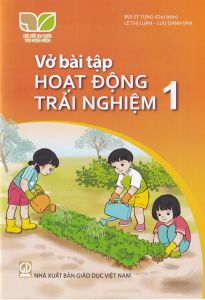 Vở bài tập Hoạt động trải nghiệm 1 - Bộ kết nối tri thức với cuộc sống