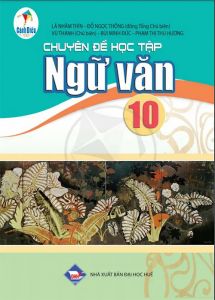 Chuyên đề học tập Ngữ văn 10 - Cánh diều sgk