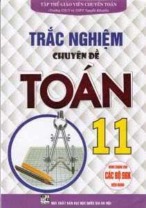 Sách - Trắc nghiệm chuyên đề Toán 11 (Dùng chung các bộ sgk hiện hành)