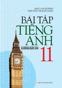 Bài tập tiếng anh 11 KĐ MLH