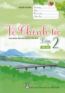 Vở chính tả lớp 2 tập 2 - Theo chương trình GDPT 2018