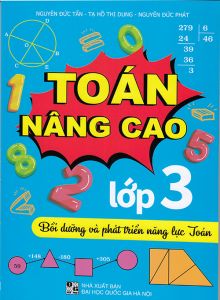 Toán nâng cao Lớp 3 - Bồi dưỡng và phát triển năng lực Toán 