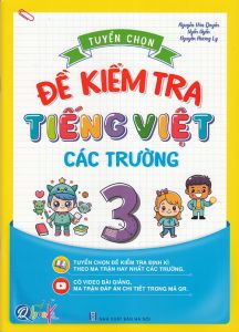 Tuyển chọn đề kiểm tra Tiếng Việt các trường 3