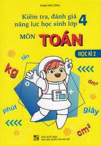 Kiểm tra đánh giá năng lực học sinh lớp 4 môn Toán học kì 2