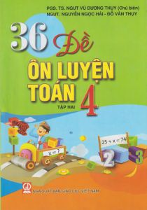 36 đề ôn luyện toán 4/2 