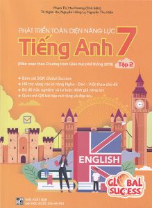 Phát triển toàn diện năng lực Tiếng Anh 7 tập 2 (Biên soạn theo chương trình GDPT 2018)