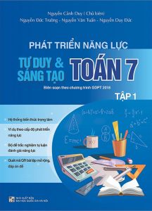 Phát triển năng lực tư duy và sáng tạo Toán 7 tập 1 (Biên soạn theo chương trình GDPT 2018)