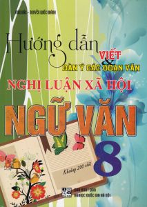 Hướng dẫn viết dàn ý các đoạn văn nghị luận xã hội văn 8 HA1