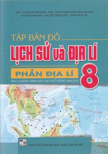 Tập bản đồ Lịch sử và Địa lí 8 - Phần Địa lí (Theo chương trình GDPT 2018)