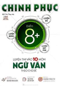 CP 8+ Chinh phục luyện thi vào 10 Ngữ văn theo chủ đề MGB 