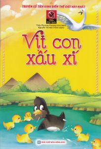 Truyện cổ tích kinh điển thế giới hay nhất - Vịt con xấu xí