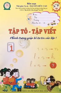 Hành trang giúp bé tự tin vào lớp 1 - Tập tô tập viết Q1