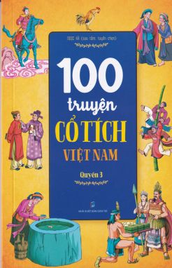 100 truyện cổ tích Việt Nam - Quyển 3 (gộp mã)
