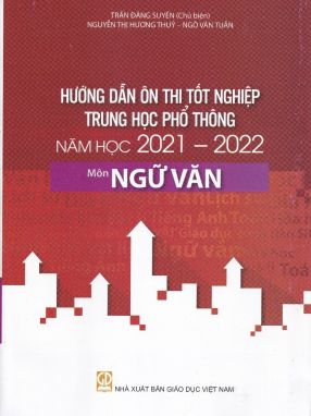 Hướng dẫn ôn tập kỳ thi THPT QG 2021-2022 Ngữ Văn