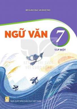 Ngữ văn 7/1 - Kết nối sgk