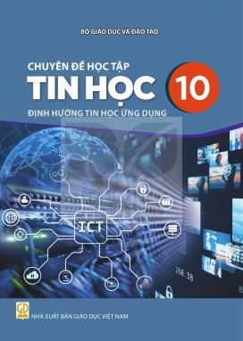 Chuyên đề học tập Tin học 10 - Tin học ứng dụng - Kết nối sgk