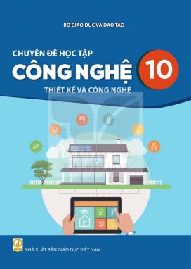 Chuyên đề học tập Công nghệ 10  - Thiết kế và công nghệ - Kết nối sgk