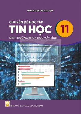 Chuyên đề học tập Tin học 11 - Khoa học máy tính - Kết nối sgk