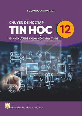 Chuyên đề học tập Tin học 12 - Định hướng Khoa học máy tính - Kết nối sgk