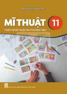 Mĩ thuật 11 - Thiết kế mĩ thuật đa phương tiện - Kết nối sgk