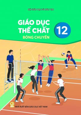 Giáo dục thể chất 12 - Bóng chuyền - Kết nối sgk
