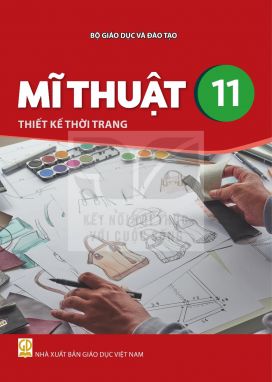 Mĩ thuật 11 - Thiết kế thời trang - Kết nối sgk