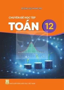 Chuyên đề học tập Toán 12 - Kết nối sgk