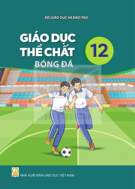 Giáo dục thể chất 12 - Bóng đá - Kết nối sgk