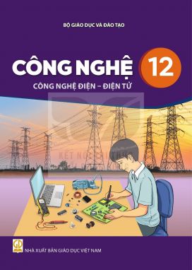 Công nghệ 12 - Công nghệ Điện, Điện tử - Kết nối sgk