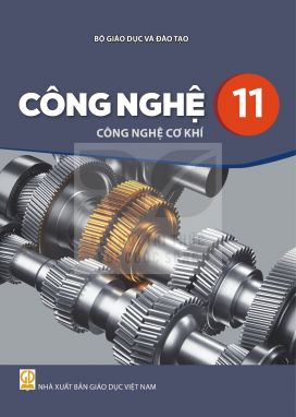 Công nghệ 11 - Công nghệ cơ khí - Kết nối sgk