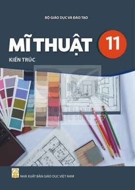 Mĩ thuật 11 - Kiến trúc - Kết nối sgk