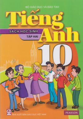 Tiếng anh 10 tập 2 - Sách học sinh