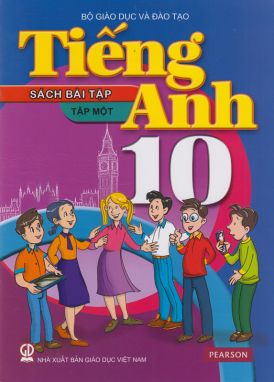 Tiếng anh 10 tập 1 - Sách bài tập 