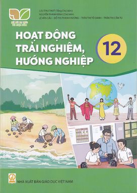 Sách - Hoạt động trải nghiệm, hướng nghiệp 12 (Kết nối tri thức với cuộc sống)