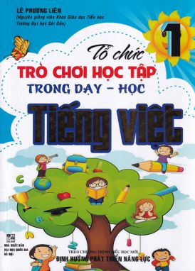 Tổ chức trò chơi học tập trong dạy - học Tiếng Việt 1 HA1