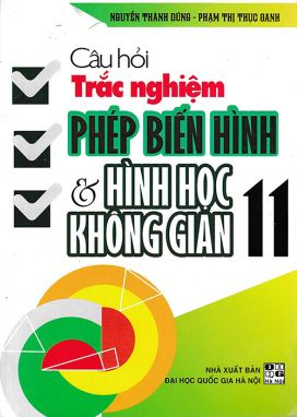 Câu hỏi trắc nghiệm phép biến hình và hình học không gian 11 HA1