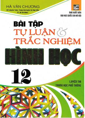 BT tự luận & trắc nghiệm hình học 12 HA1