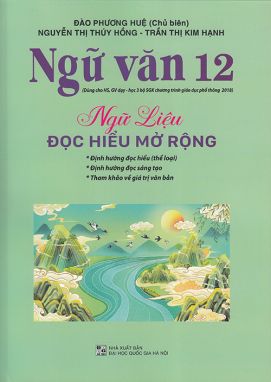 Ngữ văn 12 - Ngữ liệu đọc hiểu mở rộng dùng ngữ liệu ngoài SGK