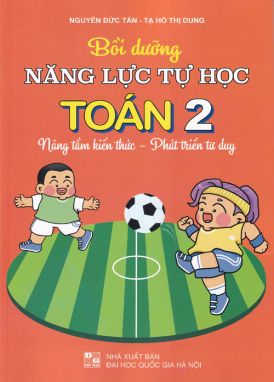 Bồi dưỡng năng lực tự học toán 2 ĐT1