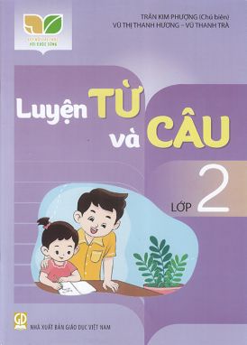 Sách - Luyện từ và câu lớp 2 (Kết nối tri thức với cuộc sống)