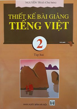 Thiết kế bài giảng tiếng việt 2/2 GDVN