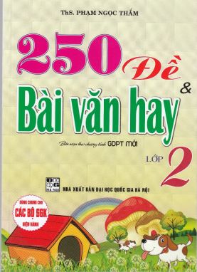 250 Đề & bài văn hay 2