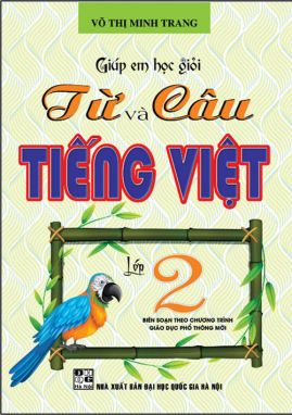Giúp em học giỏi Từ và câu tiếng Việt lớp 2