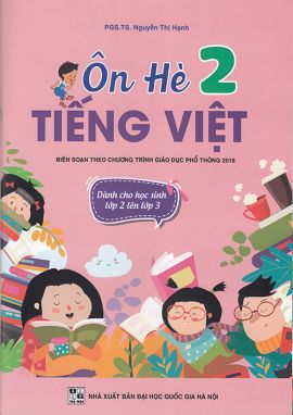 Sách - Ôn hè Tiếng Việt 2 - Dành cho học sinh lớp 2 lên lớp 3 (Biên soạn theo chương trình GDPT 2018)