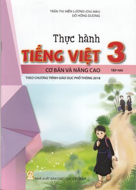 Thực hành Tiếng Việt lớp 3 tập 2 cơ bản và nâng cao - Theo chương trình GDPT 2018