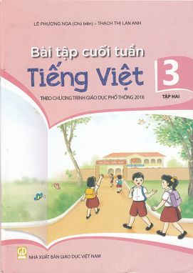 Bài tập cuối tuần Tiếng Việt lớp 3 tập 2 - Theo chương trình GDPT 2018