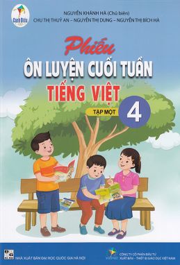 Phiếu ôn luyện cuối tuần Tiếng Việt 4 tập 1 (Cánh diều)