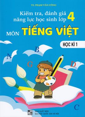 Kiểm tra đánh giá năng lực học sinh lớp 4 môn Tiếng Việt học kì 1