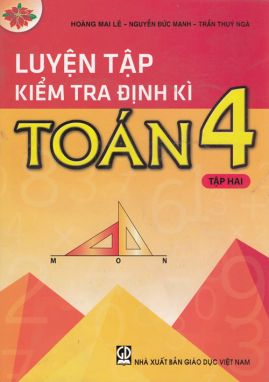 Luyện tập kiểm tra định kỳ toán 4/2 GDĐT