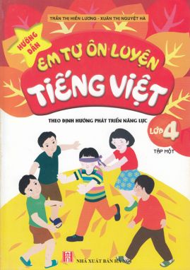 Hướng dẫn em tự ôn luyện tiếng việt 4/1 GDHN